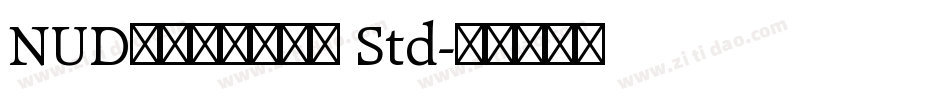 NUDモトヤマルベリ Std字体转换